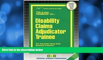 Big Deals  Disabilty Claims Adjudicator Trainee (Passbooks) (Career Series (Natl Learning Corp))