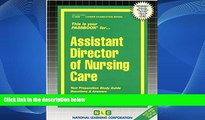 Deals in Books  Assistant Director of Nursing Care(Passbooks) (Career Exam Ser, C-2858)  BOOK