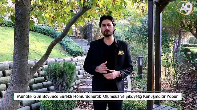 Münafık Gün Boyunca Sürekli Homurdanarak Olumsuz ve Şikayetçi Konuşmalar Yapar