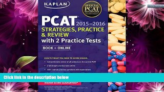 Deals in Books  Kaplan PCAT 2015-2016 Strategies, Practice, and Review with 2 Practice Tests: Book