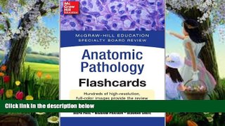 READ NOW  McGraw-Hill Specialty Board Review Anatomic Pathology Flashcards (Specialty Board