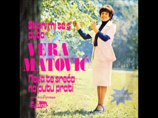 Vera Matovic-Neka te srec na putu prati_x264