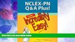 Big Sales  NCLEX-PN Q A Plus! Made Incredibly Easy! (Incredibly Easy! SeriesÂ®)  Premium Ebooks