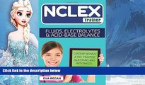 Deals in Books  NCLEX: Fluids, Electrolytes and Acid-Base Balance: The NCLEX Trainer: Content