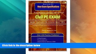Buy NOW  Civil PE Exam: HOW TO PASS ON YOUR FIRST TRY! Over 150 Practice Problems. by Shepherd