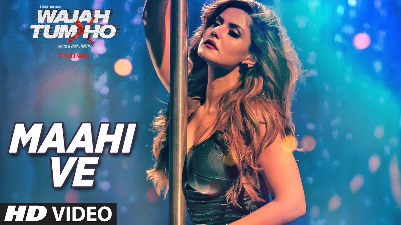 Maahi Ve Video Song Wajah Tum Ho | Lyrics | HD VIDEO