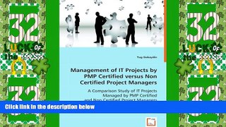 Big Sales  Management of IT Projects by PMP Certified versus Non Certified Project Managers