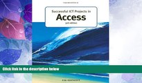 Deals in Books  Successful ICT Projects in Access (GCE ICT)  Premium Ebooks Best Seller in USA