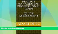 Big Sales  Project Management Professional (PMP) Quick Assessment: Get your PMBOK today! (New PMP