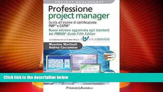 Deals in Books  Professione project manager. Guida all esame di certificazione PMPÂ® e CAPMÂ® .