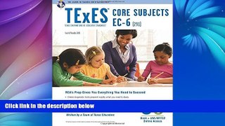 Big Deals  TExES Core Subjects EC-6 (291) Book + Online (TExES Teacher Certification Test Prep)