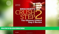 Deals in Books  Brochert s Crush Step 2: The Ultimate USMLE Step 2 Review, 4e  Premium Ebooks