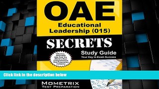 Deals in Books  OAE Educational Leadership (015) Secrets Study Guide: OAE Test Review for the Ohio