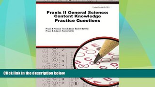 Deals in Books  Praxis II General Science: Content Knowledge Practice Questions: Praxis II