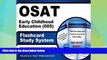 Deals in Books  OSAT Early Childhood Education (005) Flashcard Study System: CEOE Test Practice