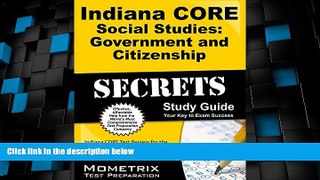 Big Sales  Indiana CORE Social Studies - Government and Citizenship Secrets Study Guide: Indiana