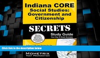 Big Sales  Indiana CORE Social Studies - Government and Citizenship Secrets Study Guide: Indiana