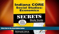 Deals in Books  Indiana CORE Social Studies - Economics Secrets Study Guide: Indiana CORE Test