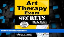 Big Sales  Art Therapy Exam Secrets Study Guide: Art Therapy Test Review for the Art Therapy Exam