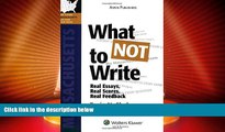 Deals in Books  What NOT To Write: Real Essays, Real Scores, Real Feedback. Massachusetts Bar Exam