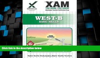 Big Sales  WEST-B Basic Skills Teacher Certification Test Prep Study Guide (Xam West-E/Praxis II)