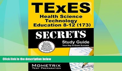 Big Sales  TExES Health Science Technology Education 8-12 (173) Secrets Study Guide: TExES Test