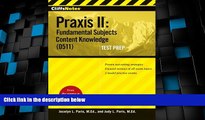 Deals in Books  CliffsNotes Praxis II: Fundamental Subjects Content Knowledge (0511) Test Prep