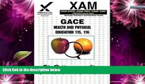 Deals in Books  GACE Health and Physical Education 115, 116: Teacher Certification Exam (XAM