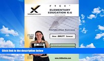 READ NOW  FTCE Elementary Education K-6 Teacher Certification Test Prep Study Guide (Ftce Teacher