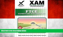 READ NOW  FTCE Elementary Education K-6 Teacher Certification Test Prep Study Guide (XAM FTCE)