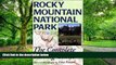 Buy Lisa Foster Rocky Mountain National Park: The Complete Hiking Guide  Hardcover
