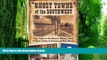 PDF Jim Hinckley Ghost Towns of the Southwest: Your Guide to the Historic Mining Camps and Ghost