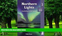 Buy NOW Polly Evans Northern Lights: A Practical Travel Guide (Bradt Travel Guide)  Pre Order