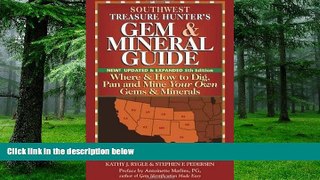 Buy NOW Kathy J. Rygle Southwest Treasure Hunter s Gem   Mineral Guide: Where   How to Dig, Pan