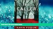 READ THE NEW BOOK The Caller: An Inspector Sejer Mystery (Inspector Sejer Mysteries) BOOOK ONLINE