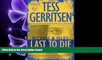 FAVORIT BOOK Last to Die: A Rizzoli   Isles Novel (Rizzoli   Isles Novels) BOOOK ONLINE