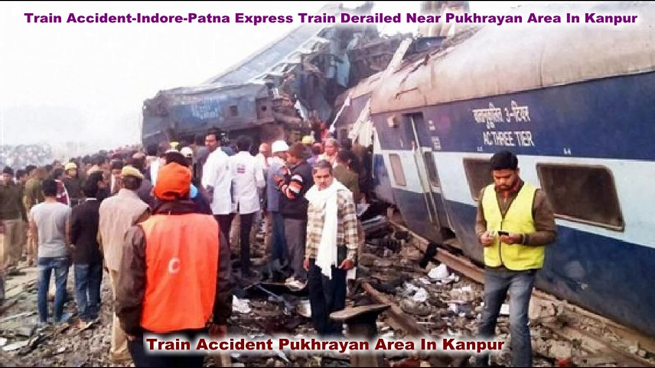 Indore-Patna Express Train Derailed Near Pukhrayan Area In Kanpur