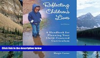 Big Sales  Reflecting Children s Lives: A Handbook for Planning Your Child-Centered Curriculum