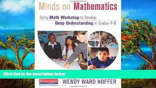 Buy NOW  Minds on Mathematics: Using Math Workshop to Develop Deep Understanding in Grades 4-8