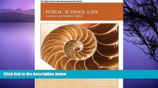 Deals in Books  Public School Law: Teachers  and Students  Rights (7th Edition)  Premium Ebooks