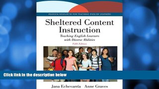 Big Sales  Sheltered Content Instruction: Teaching English Learners with Diverse Abilities (5th