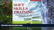 Big Sales  Soft Skills Training: A Workbook to Develop Skills for Employment  Premium Ebooks