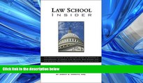 READ THE NEW BOOK Law School Insider: The Comprehensive 21st Century Guide to Success in