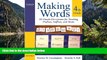 Deals in Books  Making Words Fourth Grade: 50 Hands-On Lessons for Teaching Prefixes, Suffixes,