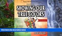 Buy NOW  Showing Our True Colors (True Success Book)  Premium Ebooks Best Seller in USA