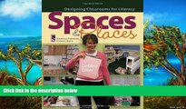 Buy NOW  Spaces   Places: Designing Classrooms for Literacy  Premium Ebooks Best Seller in USA