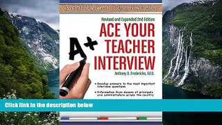 Buy NOW  Ace Your Teacher Interview: 149 Fantastic Answers to Tough Interview Questions Revised