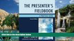 Deals in Books  The Presenter s Fieldbook: A Practical Guide  Premium Ebooks Online Ebooks