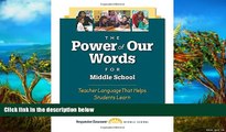 Deals in Books  The Power of Our Words for Middle School: Teacher Language That Helps Students