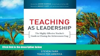 Big Sales  Teaching As Leadership: The Highly Effective Teacher s Guide to Closing the Achievement